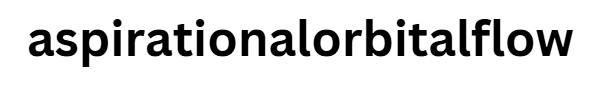 aspirationalorbitalflow